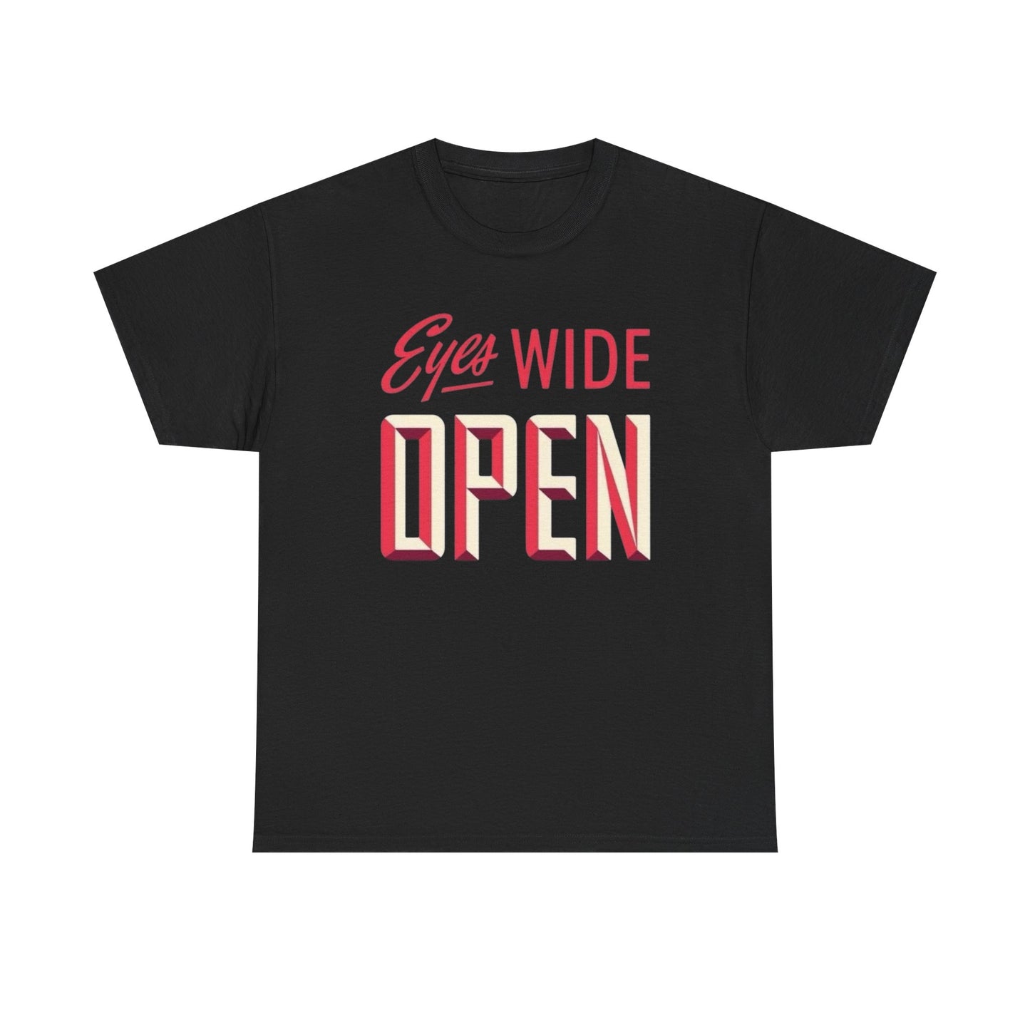 Eyes Wide Open Graphic T Shirt Heavy Cotton Tee NEW ADULT UNISEX
