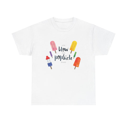 Lets Blow This Popsicle Stand Graphic T Shirt ADULT NEW