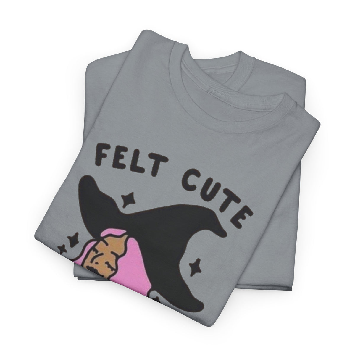 Funny Witch Graphic T Shirt Women's Felt Cute Jokes Heavy Cotton Tee