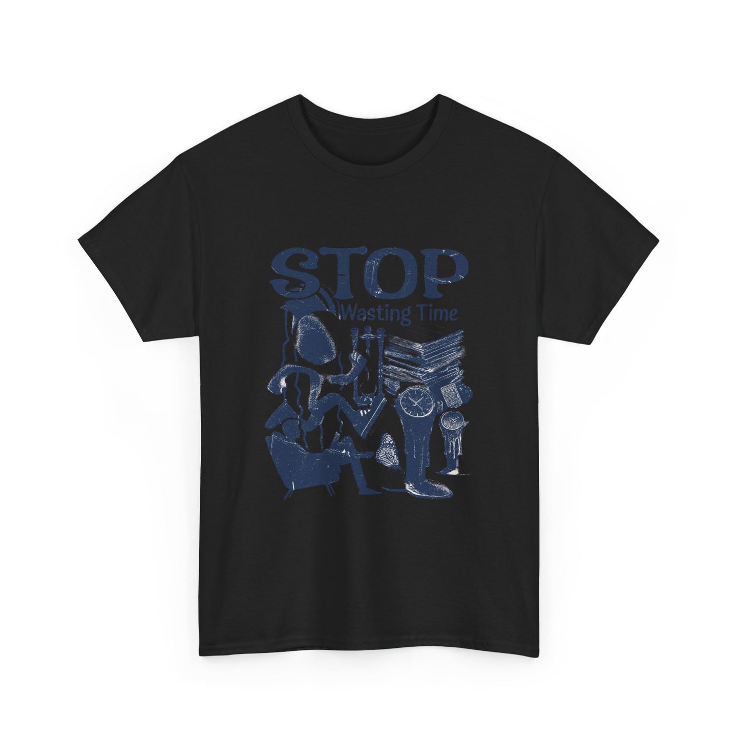 Stop Wasting Time Graphic T Shirt Unisex Heavy Cotton Tee