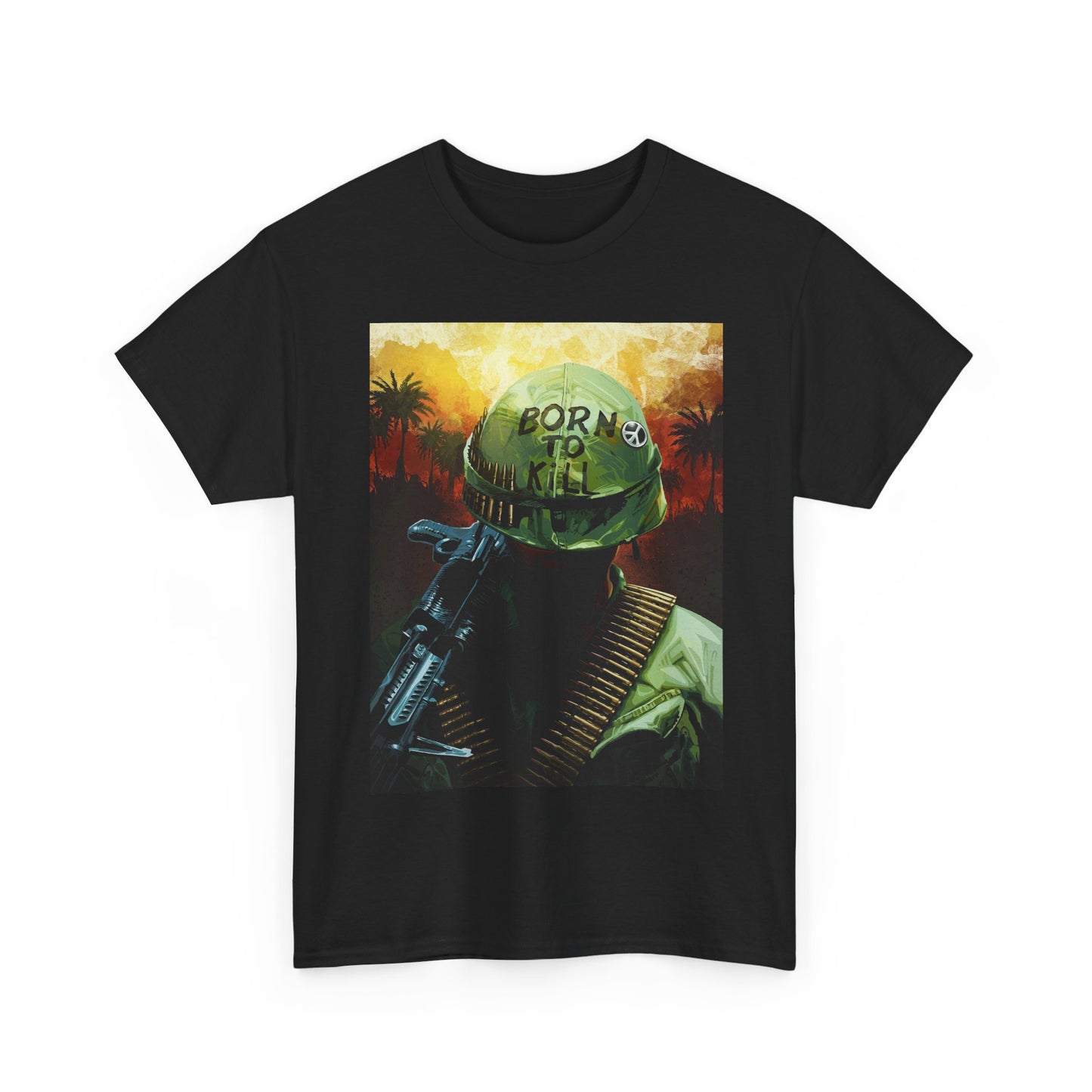 Born To kill Shirt Full Metal Jacket Poster Retro Unisex Heavy Cotton Tee