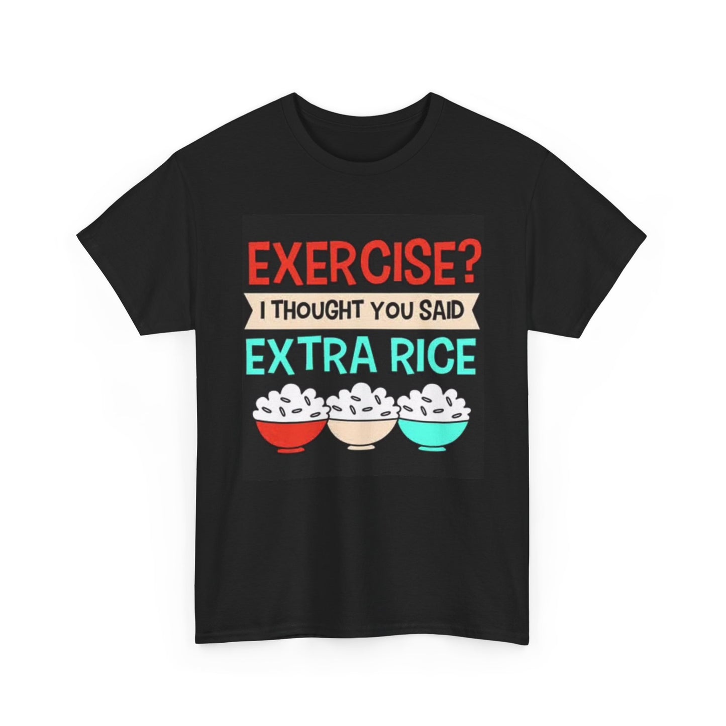 Exercise Funny Graphic T Shirt Extra Rice Foodie GYM Unisex Heavy Cotton Tee