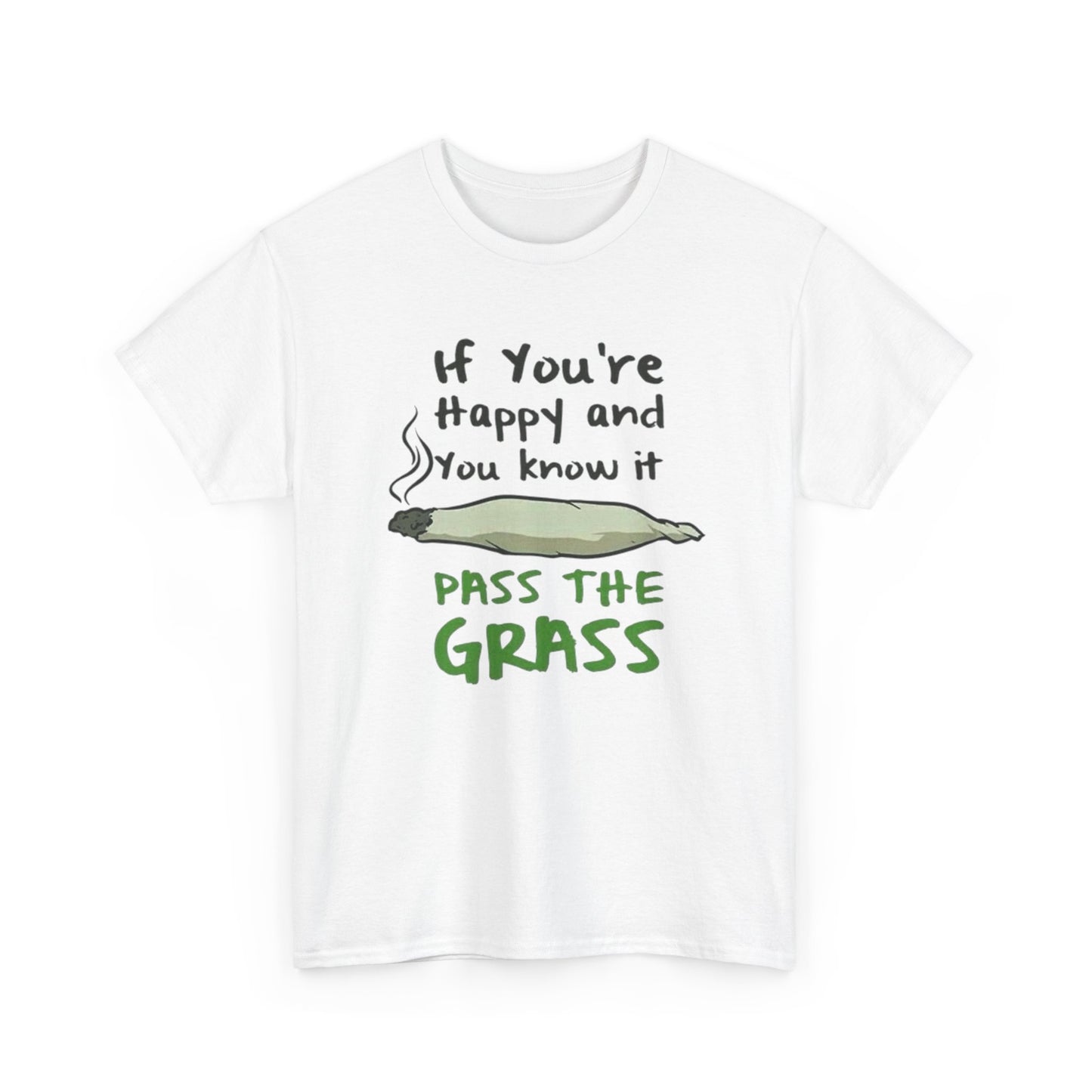 Pass The Grass Graphic T-Shirt Comfy Cotton Tee Brand NEW
