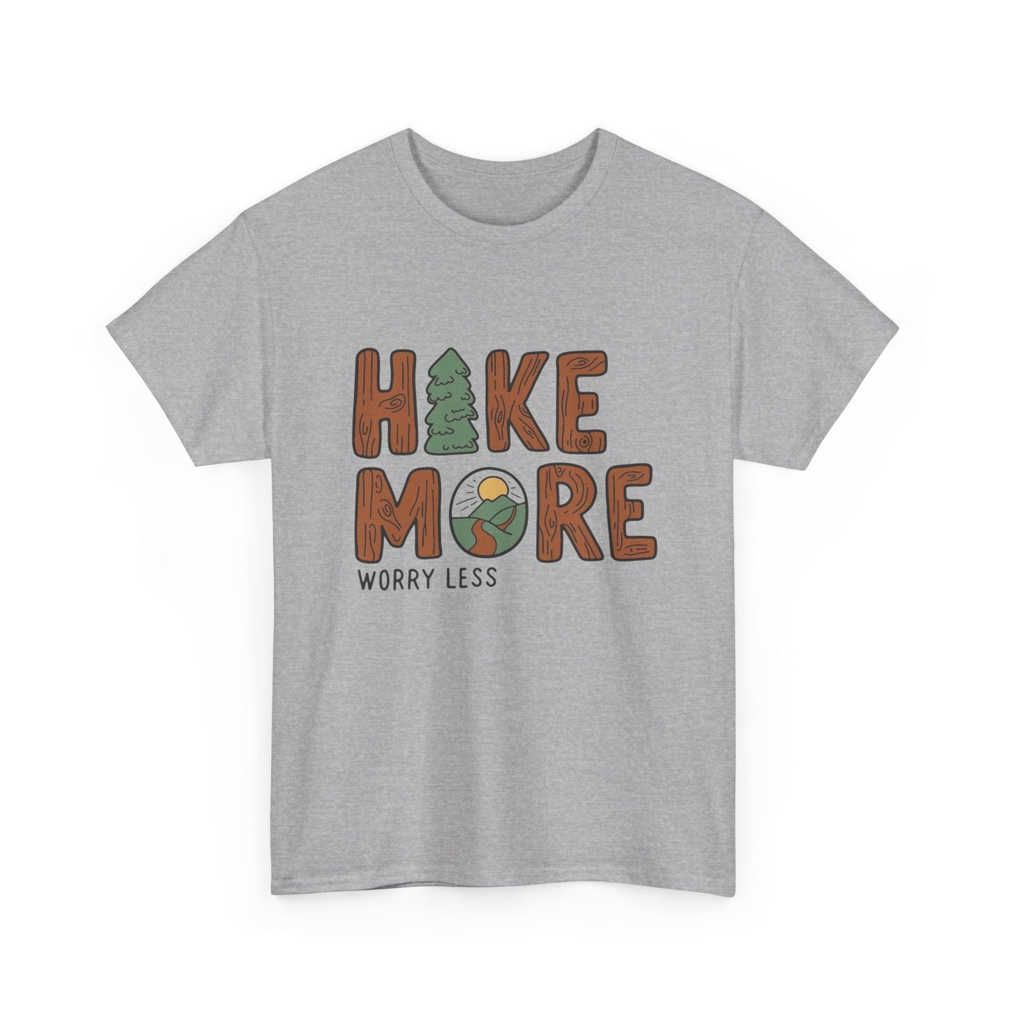 Hike More Worry Less Graphic T Shirt NEW ADULT Tee