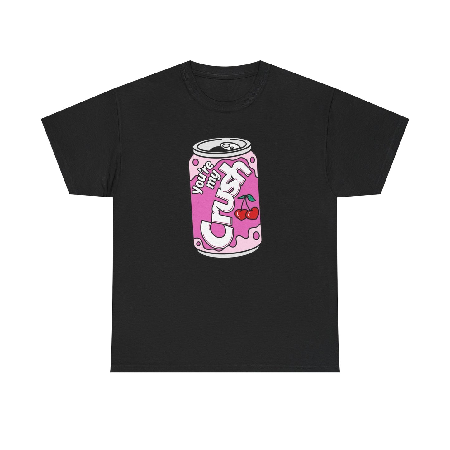 Your My Crush Funny Soda Graphic T Shirt Men's Heavy Cotton Tee