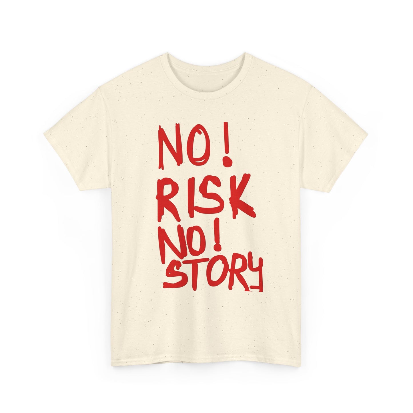 No Risk No Story T Shirt Graphic Unisex Heavy Cotton Tee NEW GIFT