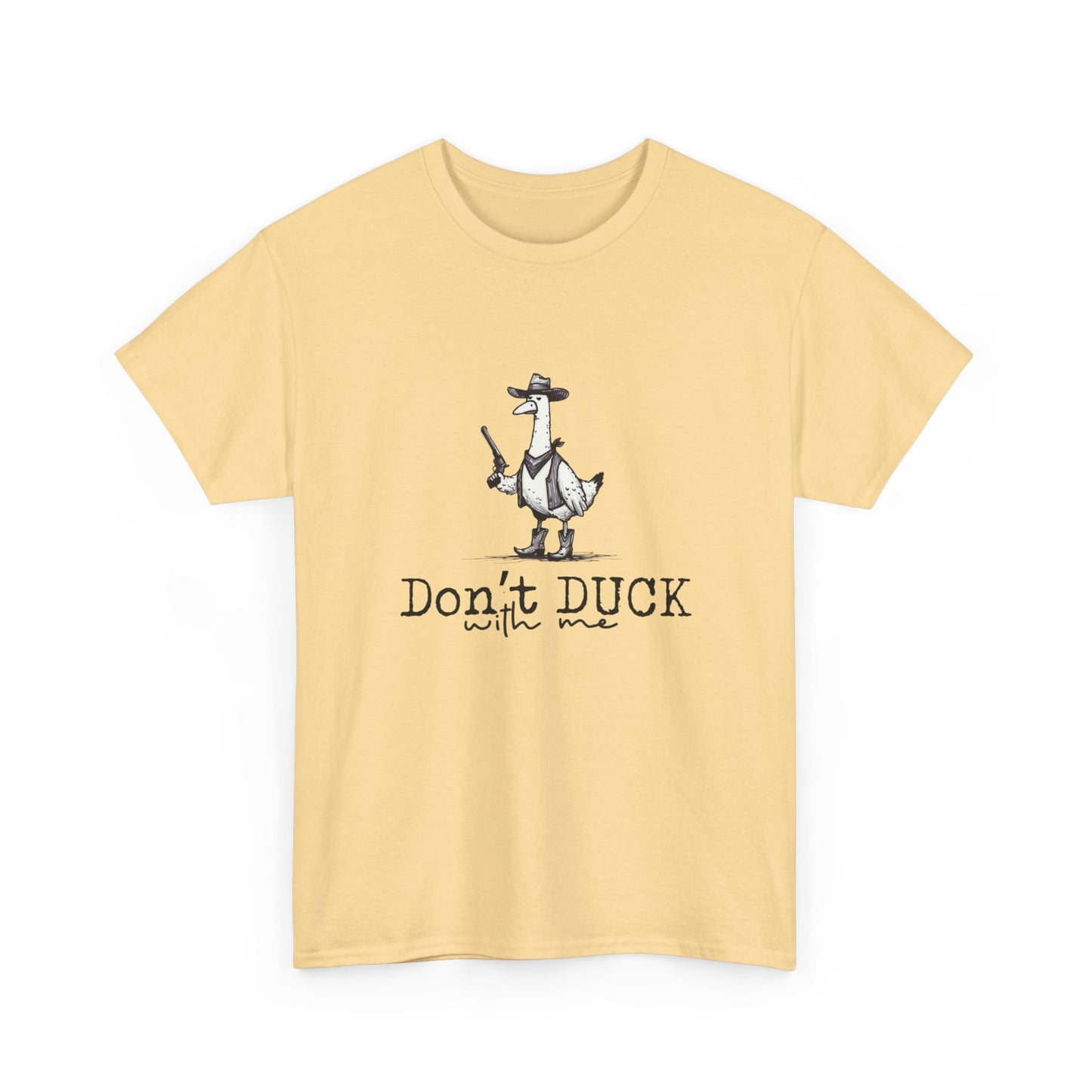 Dont Duck With Me Funny Graphic T Shirt Unisex Heavy Cotton Tee Gift