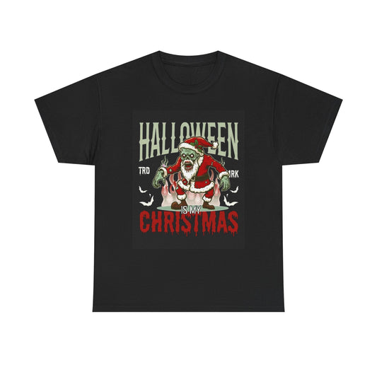 Halloween Is My Christmas Graphic T Shirt Cotton Tee