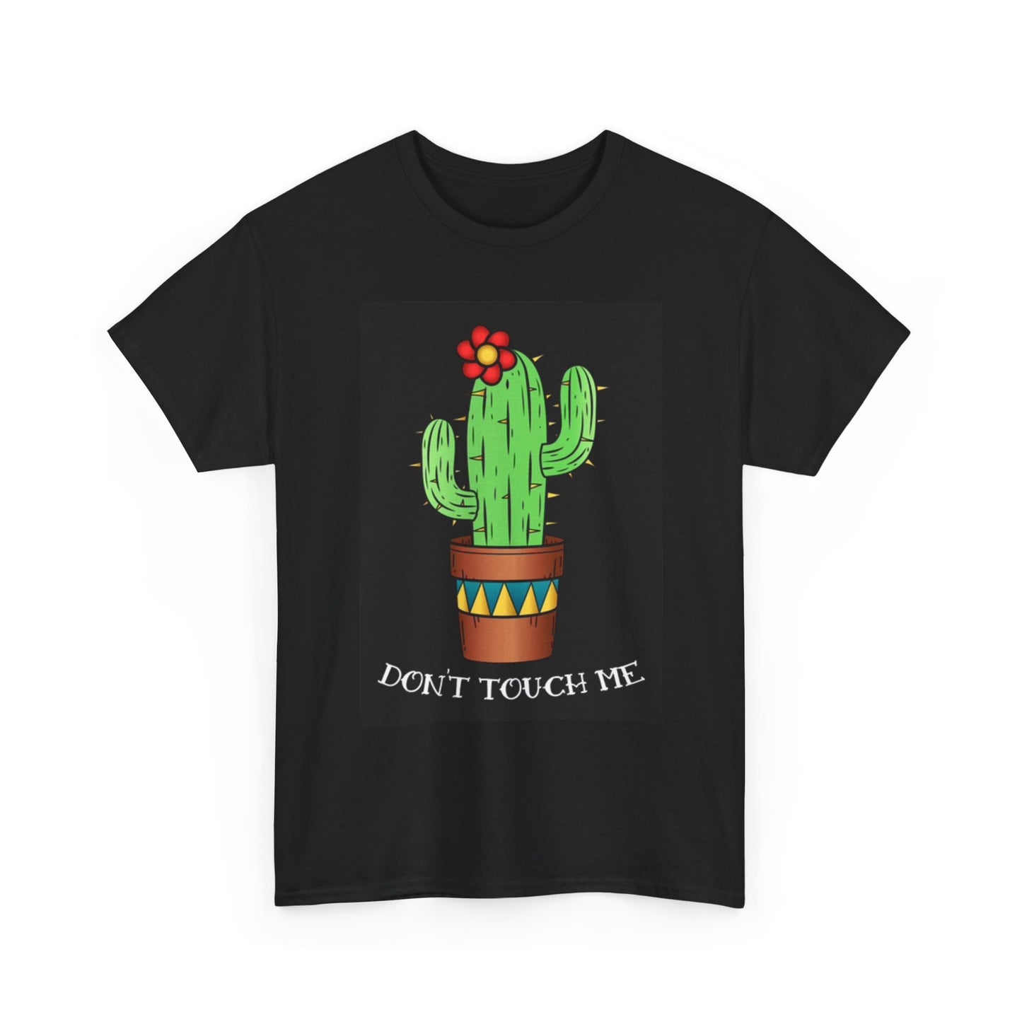 Dont Touch Me Graphic T Shirt Funny Cactus Art Jokes Unisex Heavy Cotton Tee