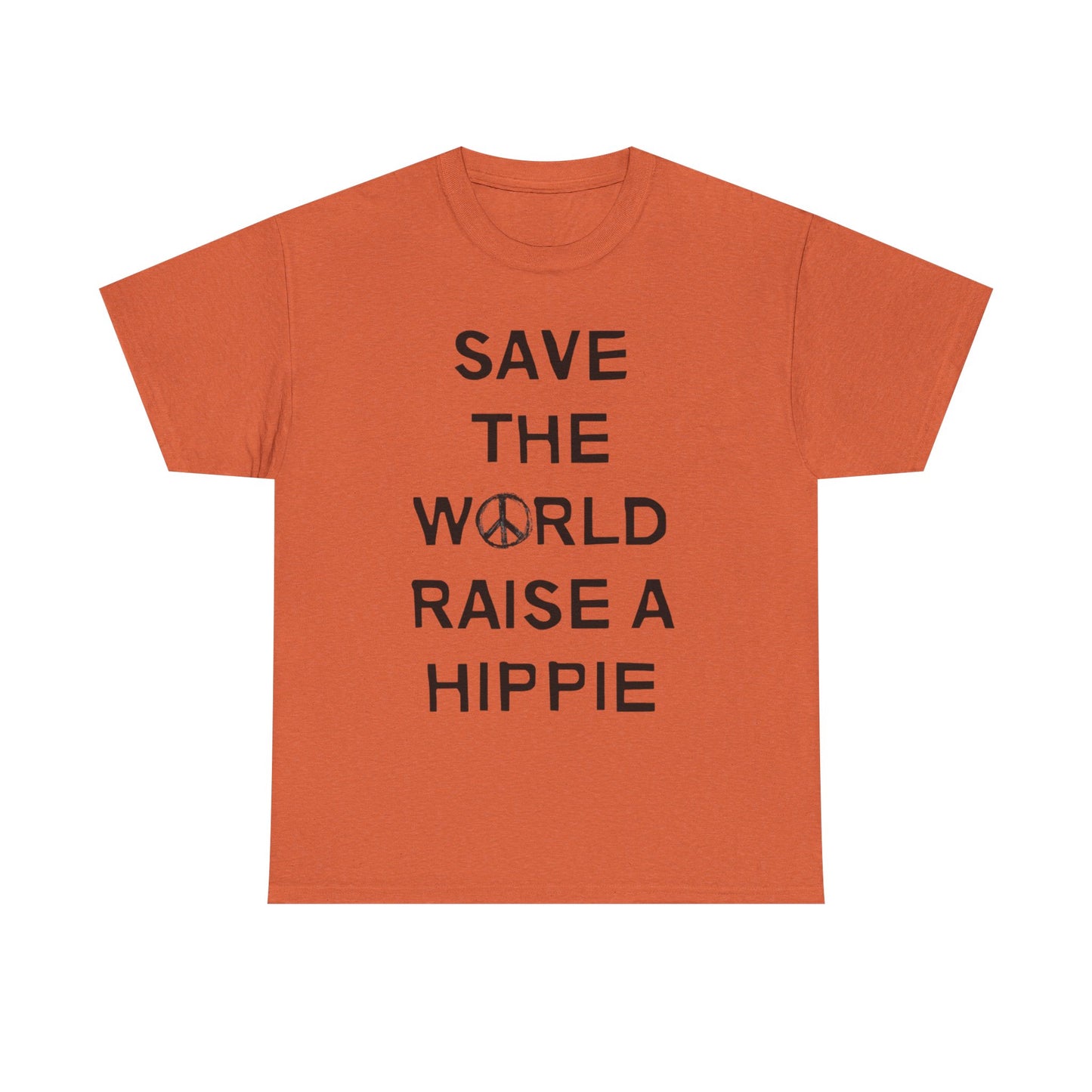Save The World Raise A Hippie T Shirt Graphic Unisex Heavy Cotton Tee NEW GIFT
