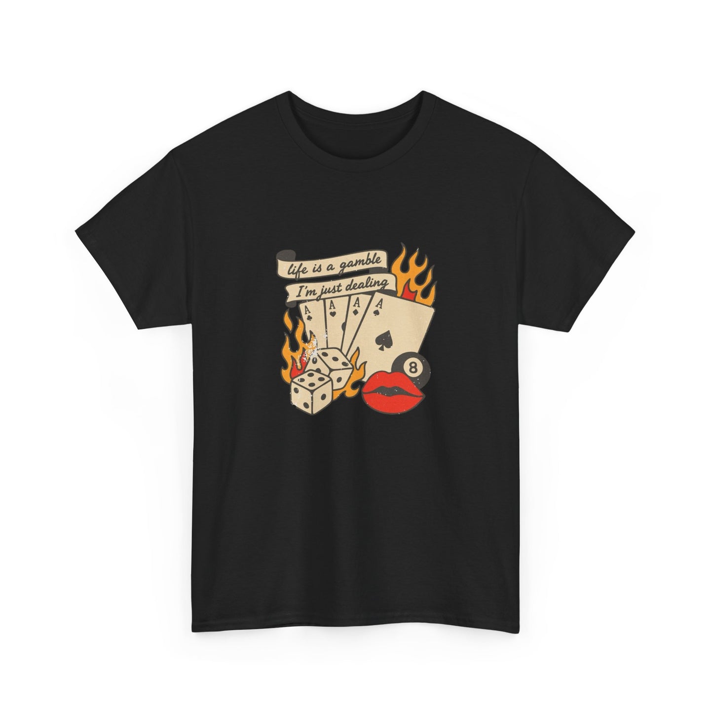 Life Is A Gamble Graphic T Shirt NEW ADULT Unisex Heavy Cotton Tee
