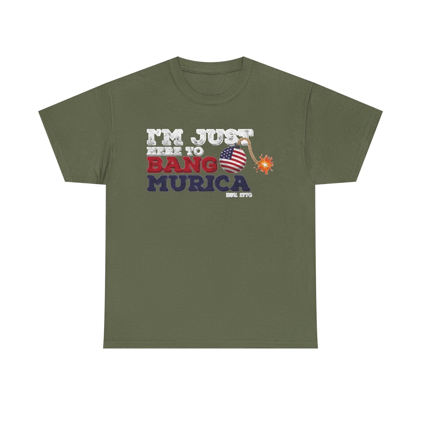 Im Just Here to Bang Tshirt American Flag Military 1776 USA Unisex Heavy Cotton