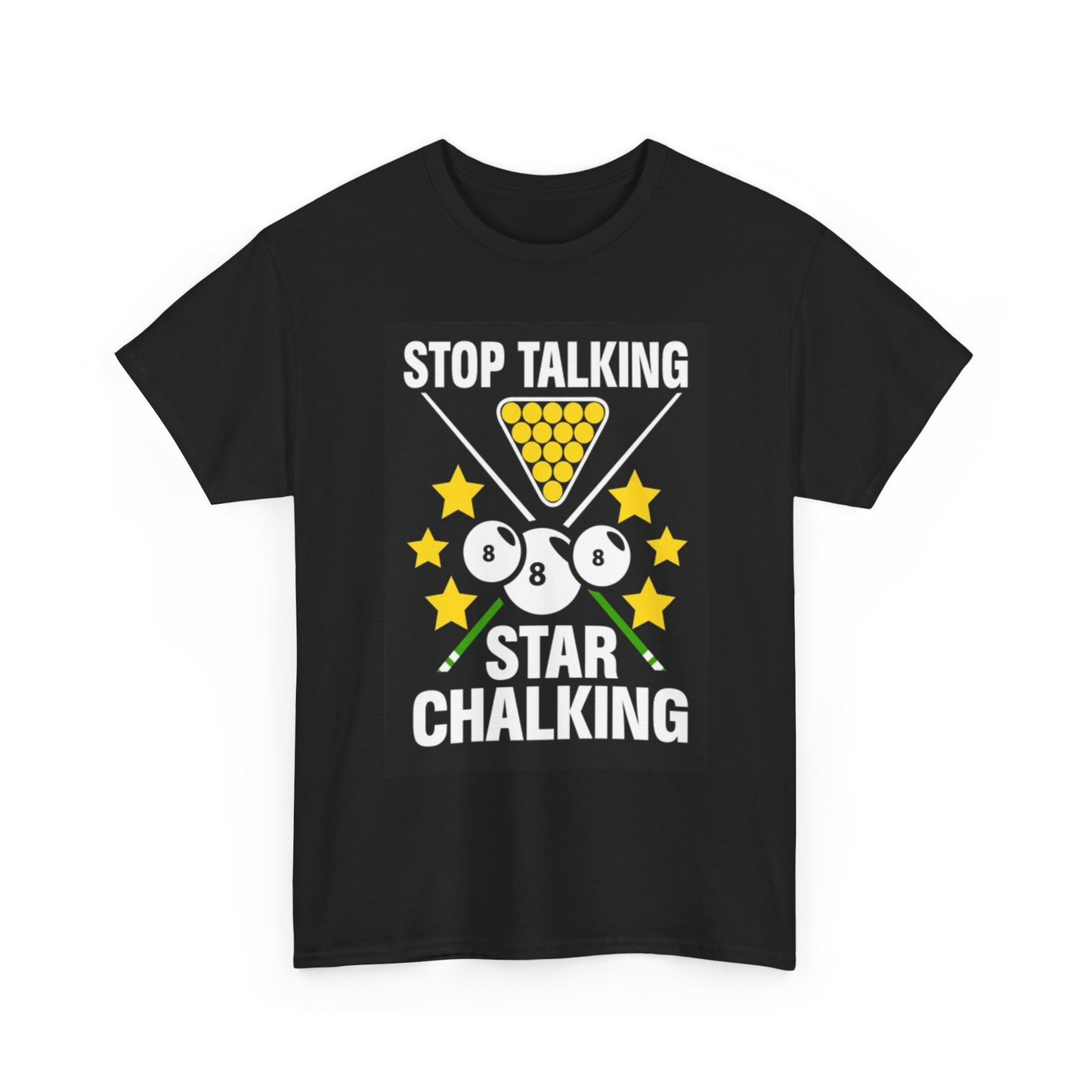 Stop Talking Start Chalking Pool Funny Graphic T Shirt Unisex Heavy Cotton Tee
