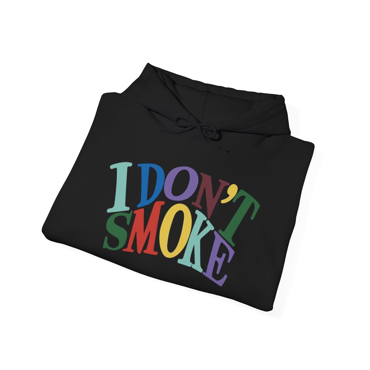 I Don't Smoke Graphic Hoodie Unisex Heavy Blend™ Hooded Sweatshirt