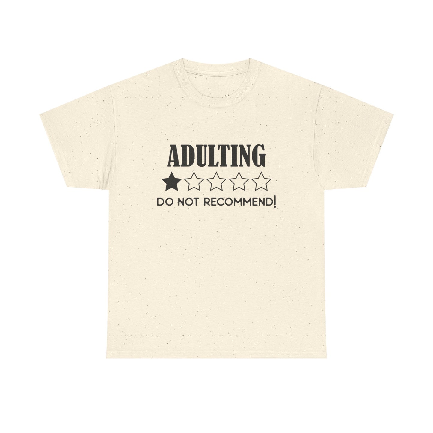 Adulting Do Not Recommend Funny Graphic T Shirt NEW ADULT Unisex Heavy Cotton
