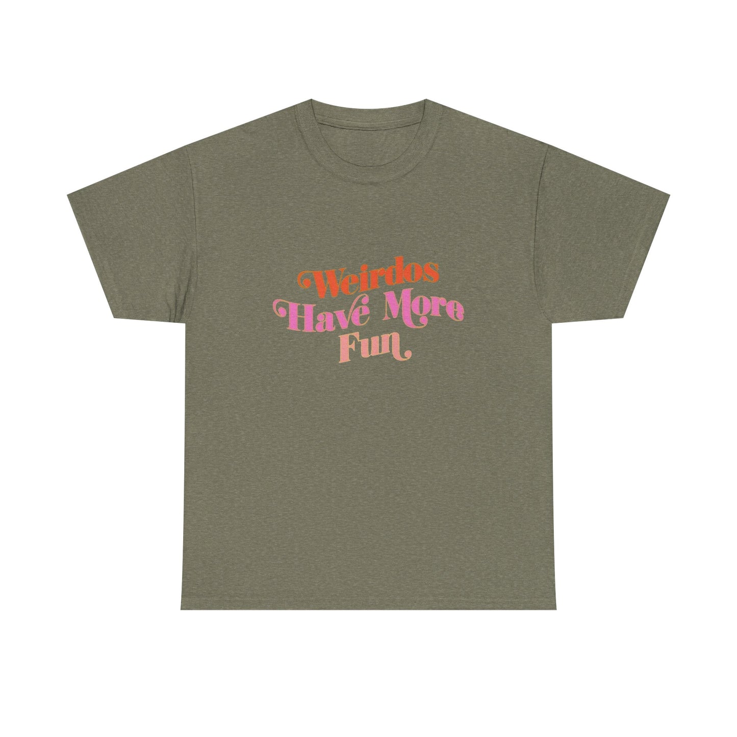 Weirdos Have More Fun Graphic T Shirt NEW Unisex Heavy Cotton Tee