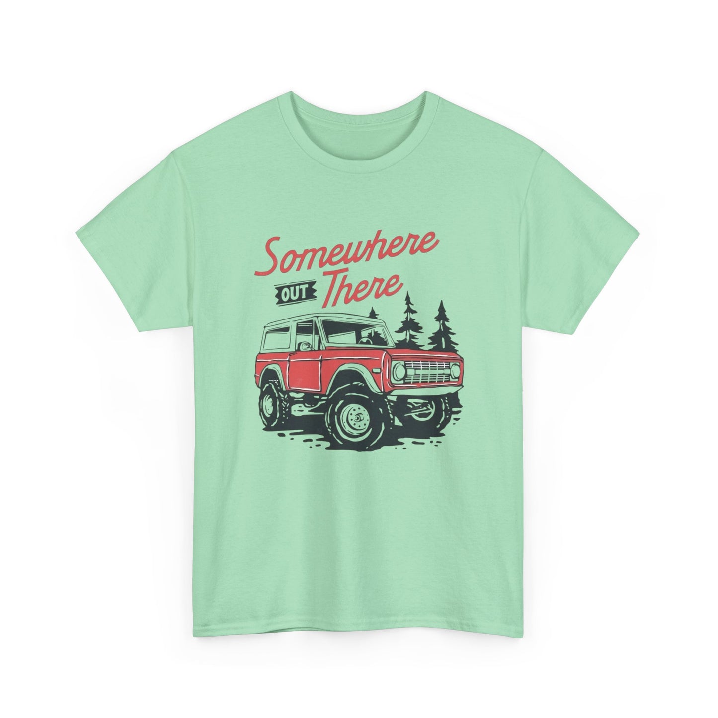 Somewhere Out There Bronco Graphic T Shirt Unisex Heavy Cotton Tee