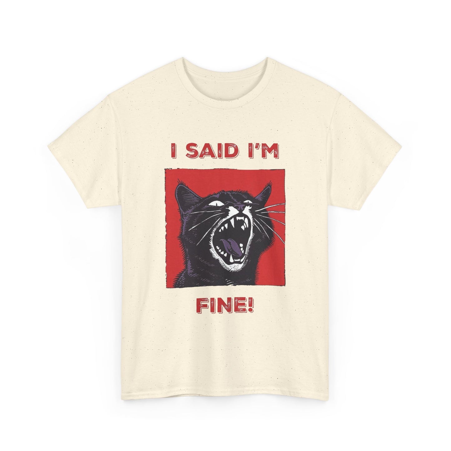 I Said Im Fine Cat Funny Graphic T Shirt Cotton Tee Retro Gift