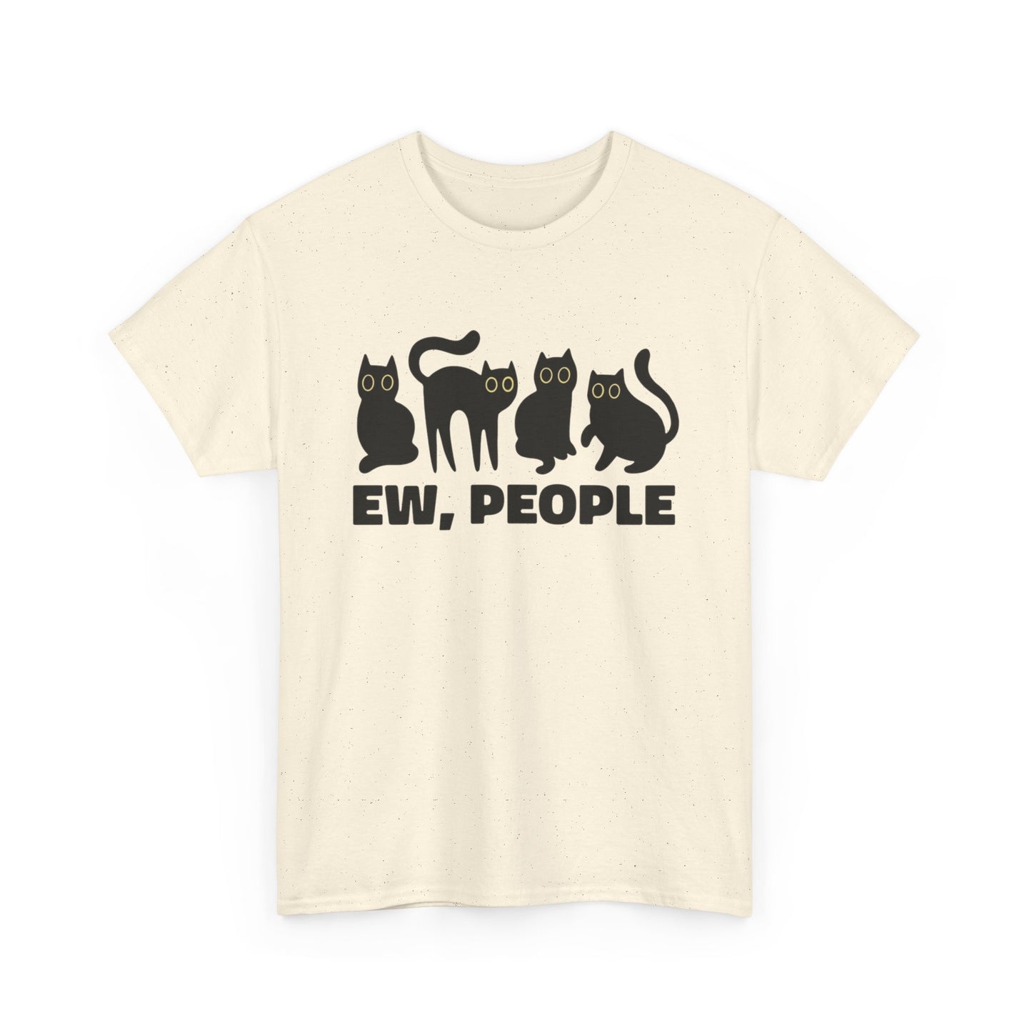 EW People Cat Funny Graphic T-Shirt Unisex Heavy Cotton Tee Gift