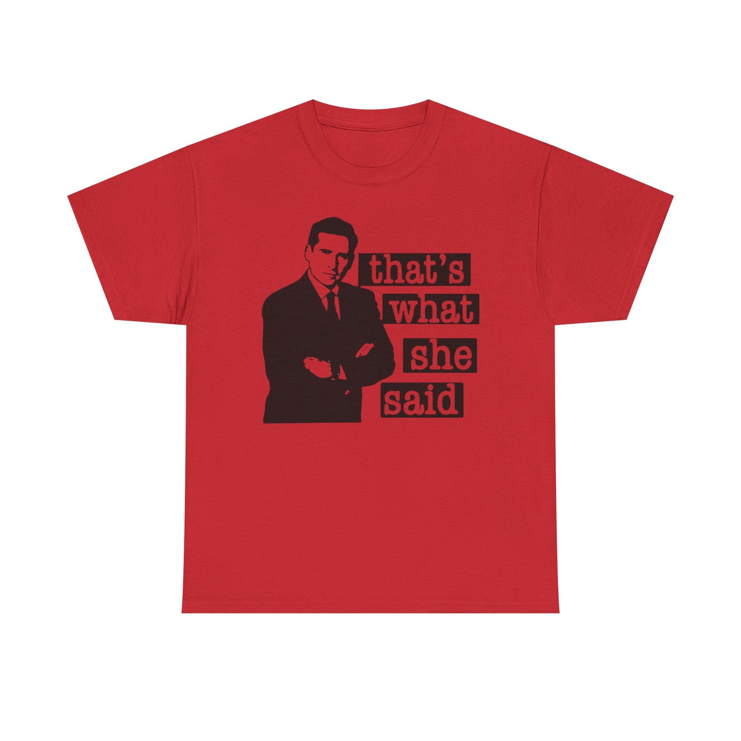 The Office Graphic T Shirt That's What She Said Funny Unisex Heavy Cotton Tee