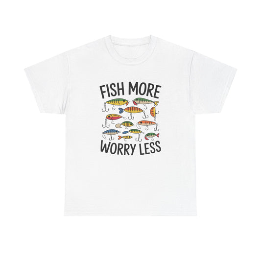 Fish More Worry Less Graphic T Shirt NEW Adult Unisex Heavy Cotton Tee