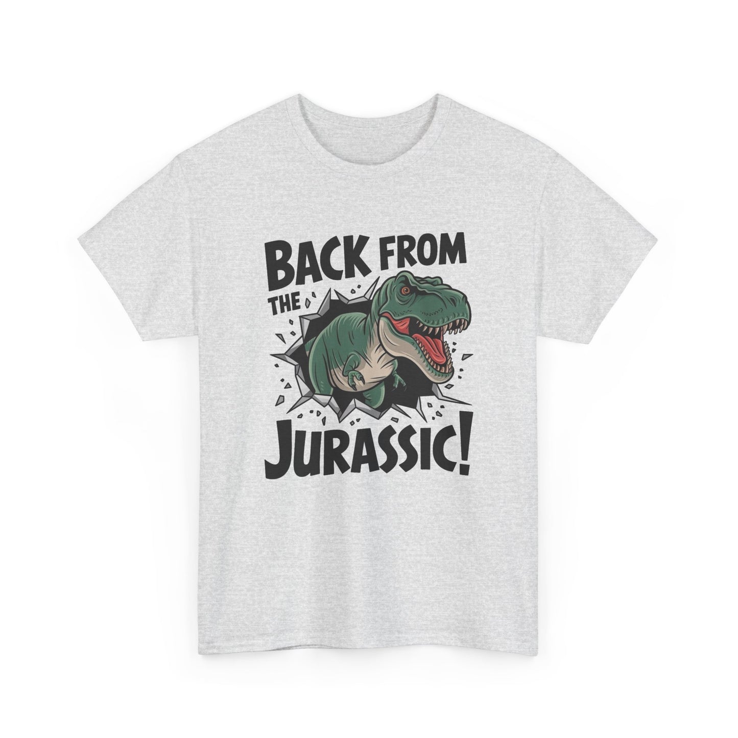 Back From The Jurassic Graphic T Shirt Unisex Heavy Cotton Tee