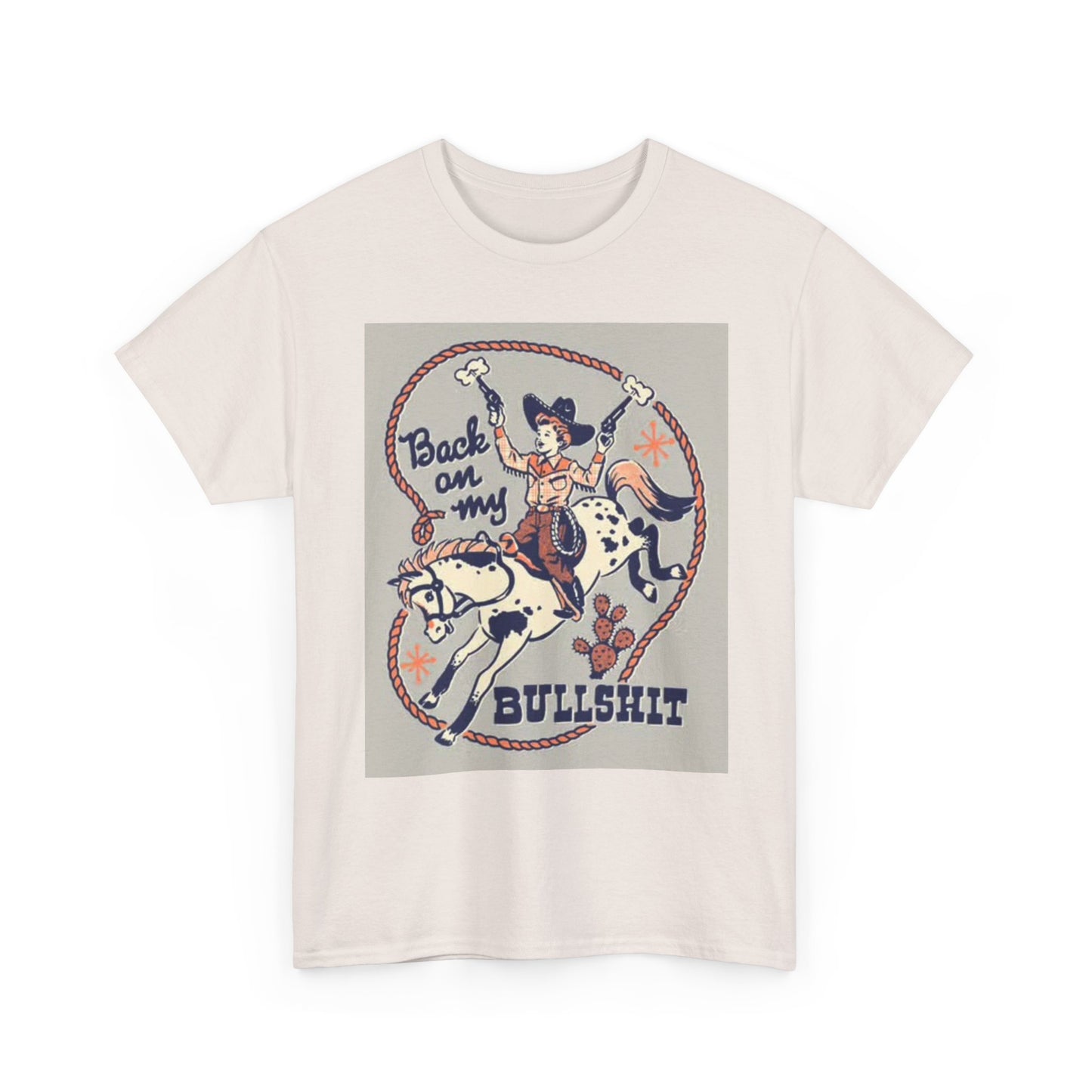 Back On My Bull Cowgirl Funny Graphic T Shirt Country Unisex Heavy Cotton Tee