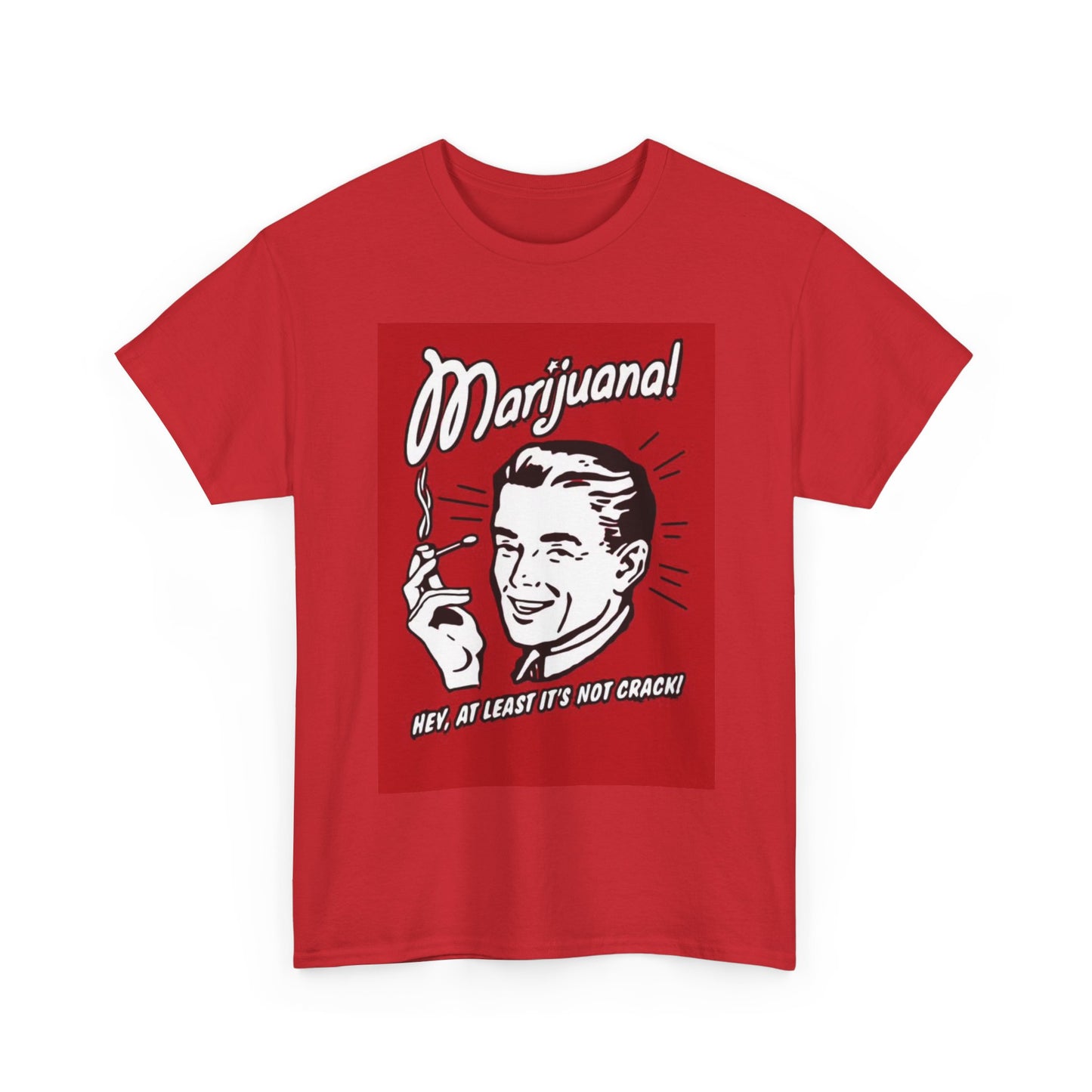 Marijuana T shirt Funny Its Not Crack Old Graphic Unisex Heavy Cotton Tee