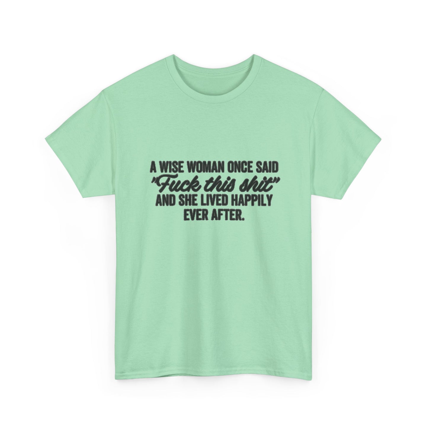 A Wise Women Funny Jokes Mom Graphic T Shirt NEW Unisex Heavy Cotton Tee