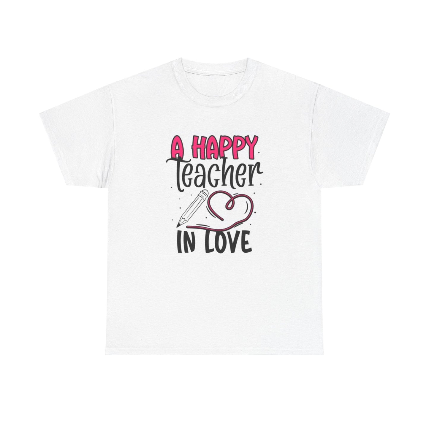 A Happy Teacher Graphic T Shirt Women's Heavy Cotton Tee