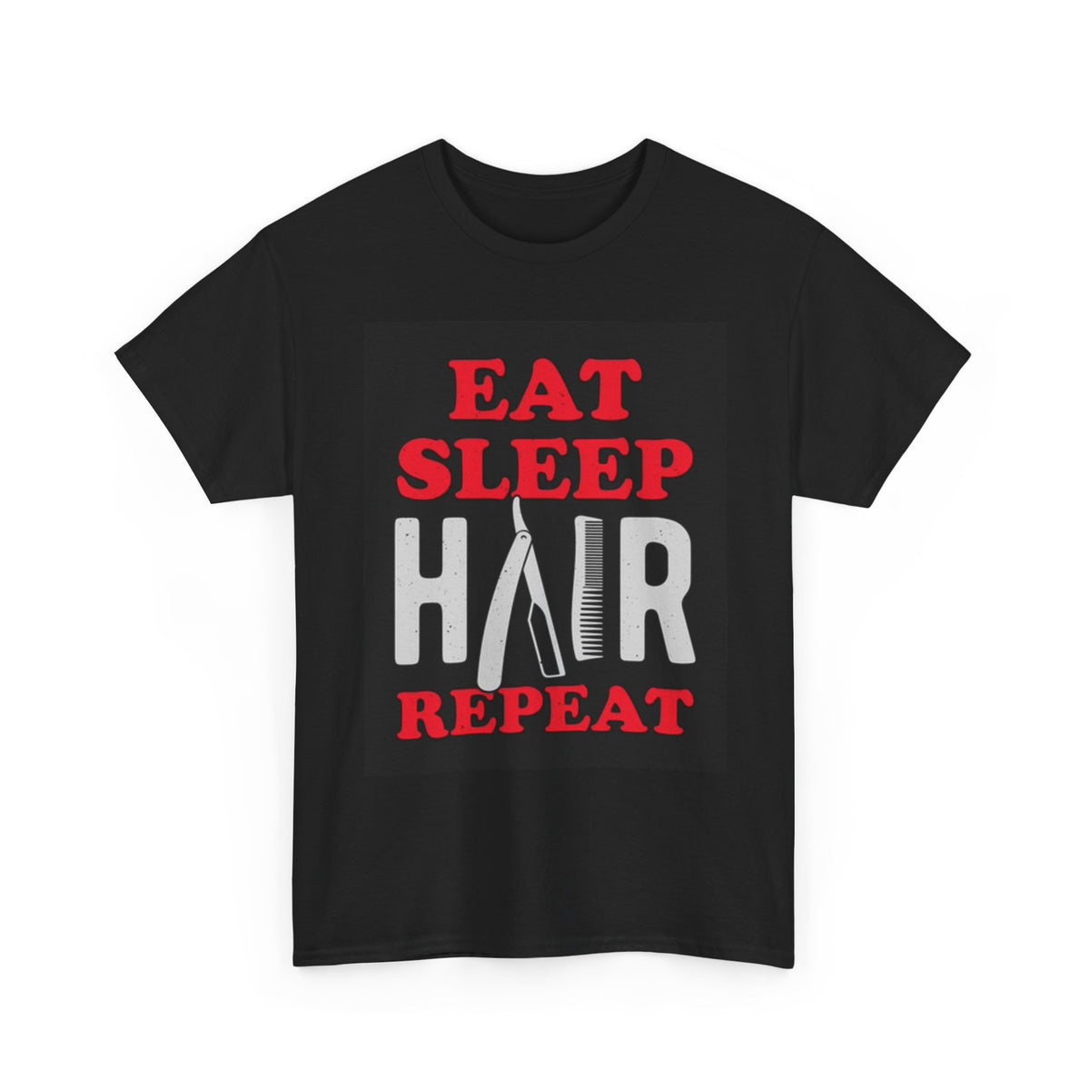 Eat Sleep Hair Repeat Graphic T Shirt Funny Salon Barber Unisex Heavy Cotton Tee