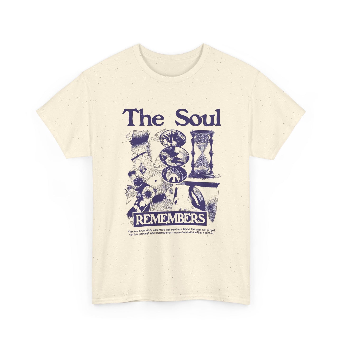 The Soul Remembers Graphic T Shirt Unisex Heavy Cotton Tee