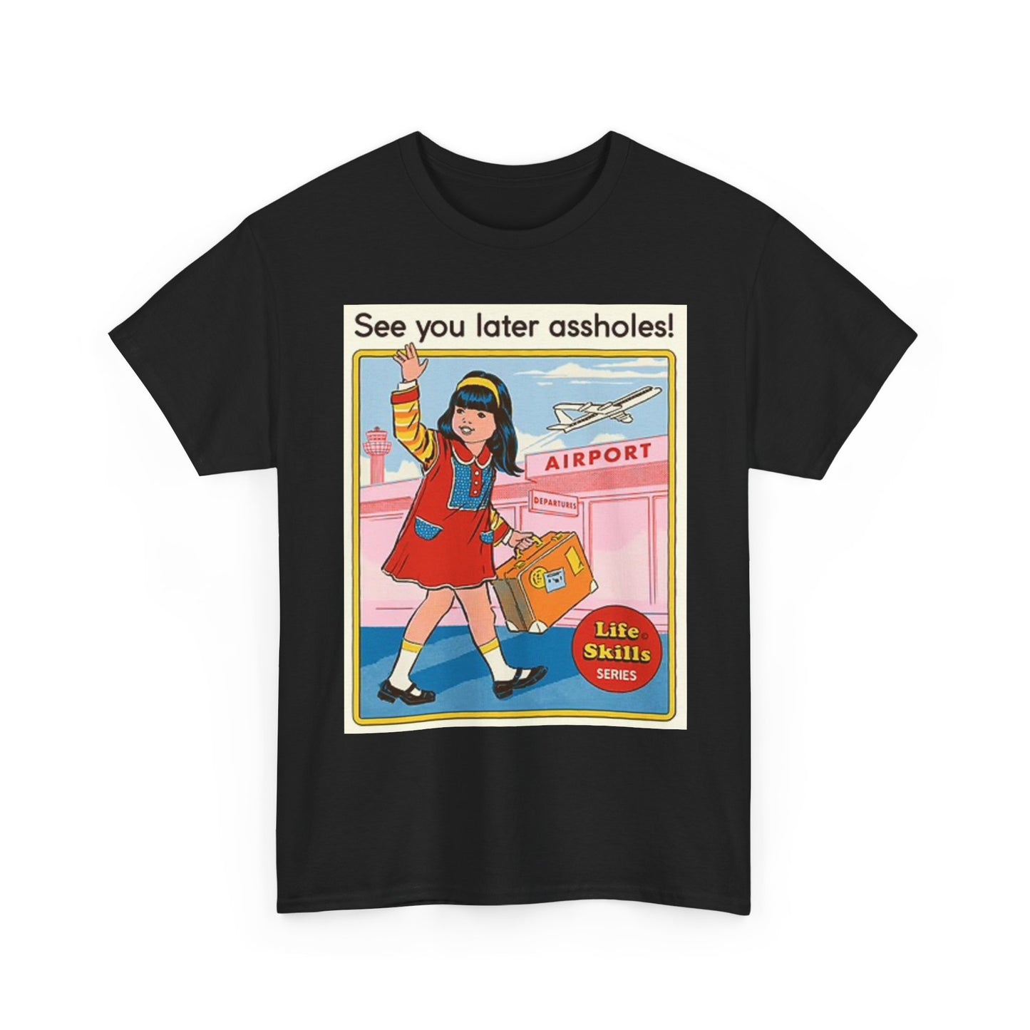 See You A Holes Later T Shirt Funny Graphic Retro Unisex Heavy Cotton Tee