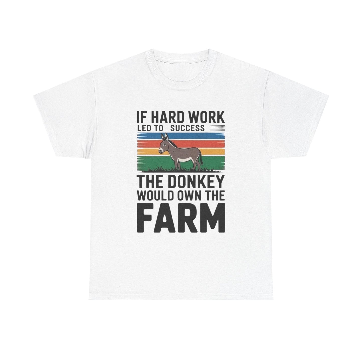 If Hard Work Led To Success T Shirt
