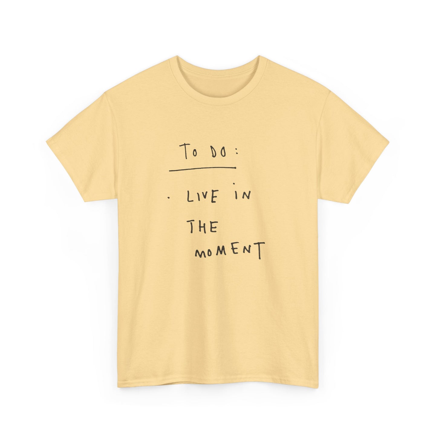 Live In The Moment Graphic T Shirt NEW ADULT Tee