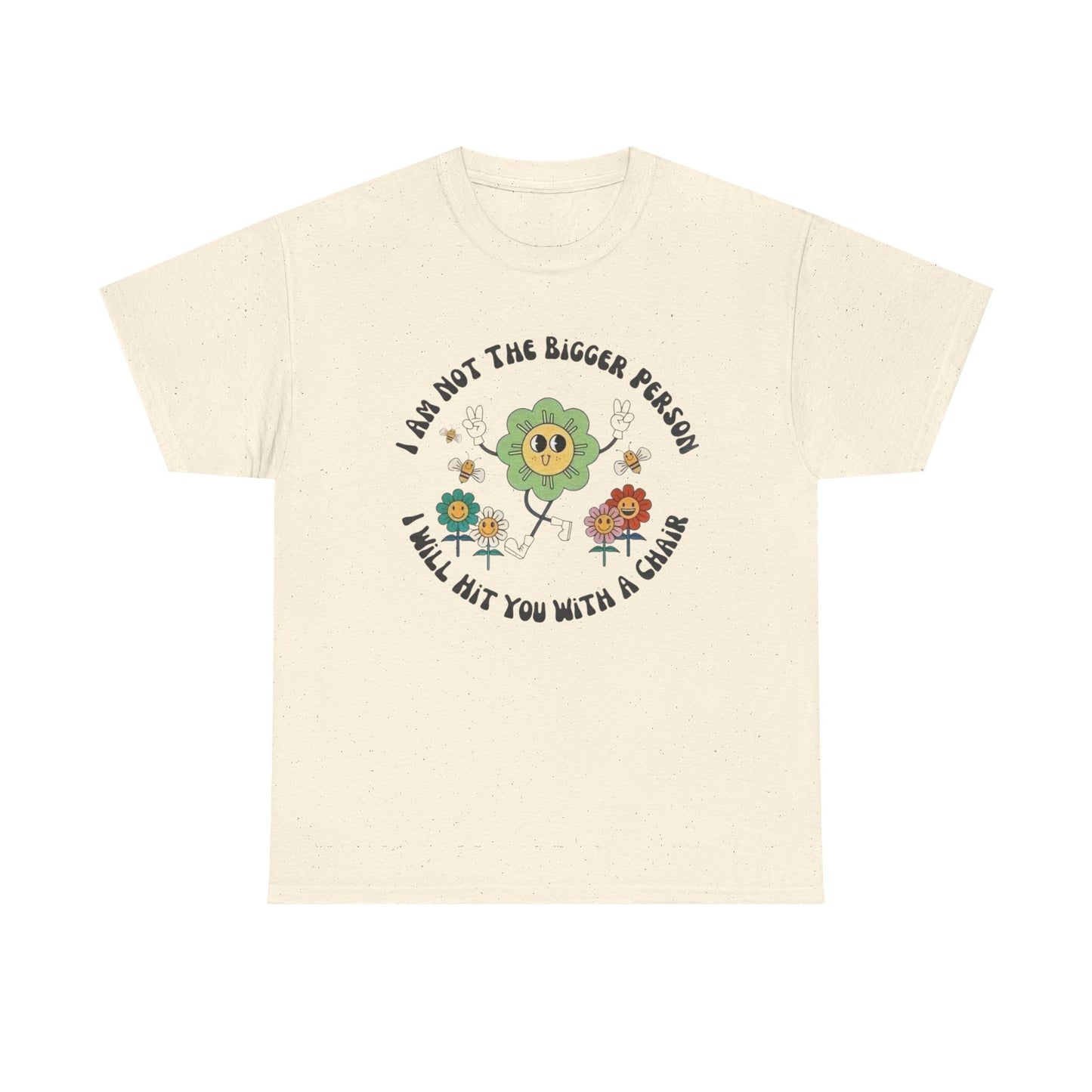Ill Hit You With A Chair Funny Graphic T Shirt Unisex Heavy Cotton Tee