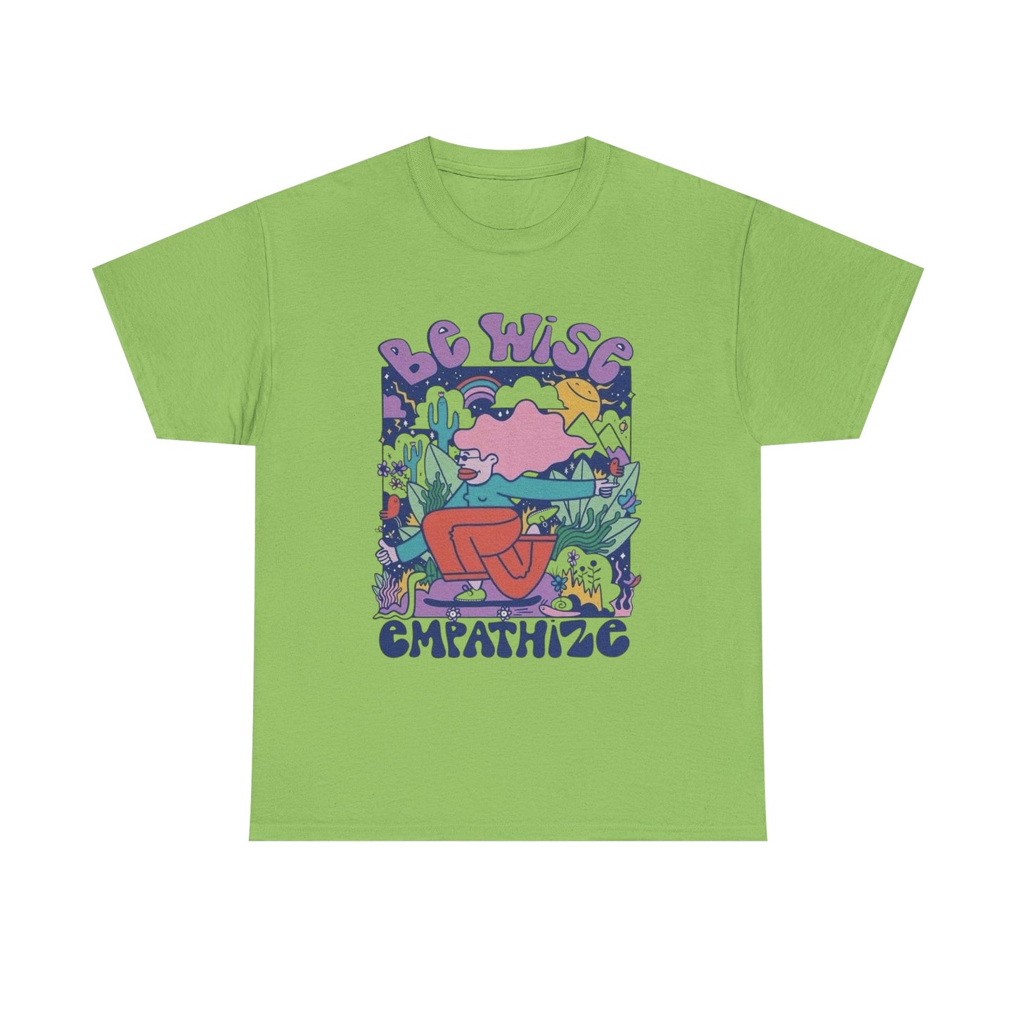 Be Wise Empathize Graphic T Shirt Unisex Heavy Cotton Tee