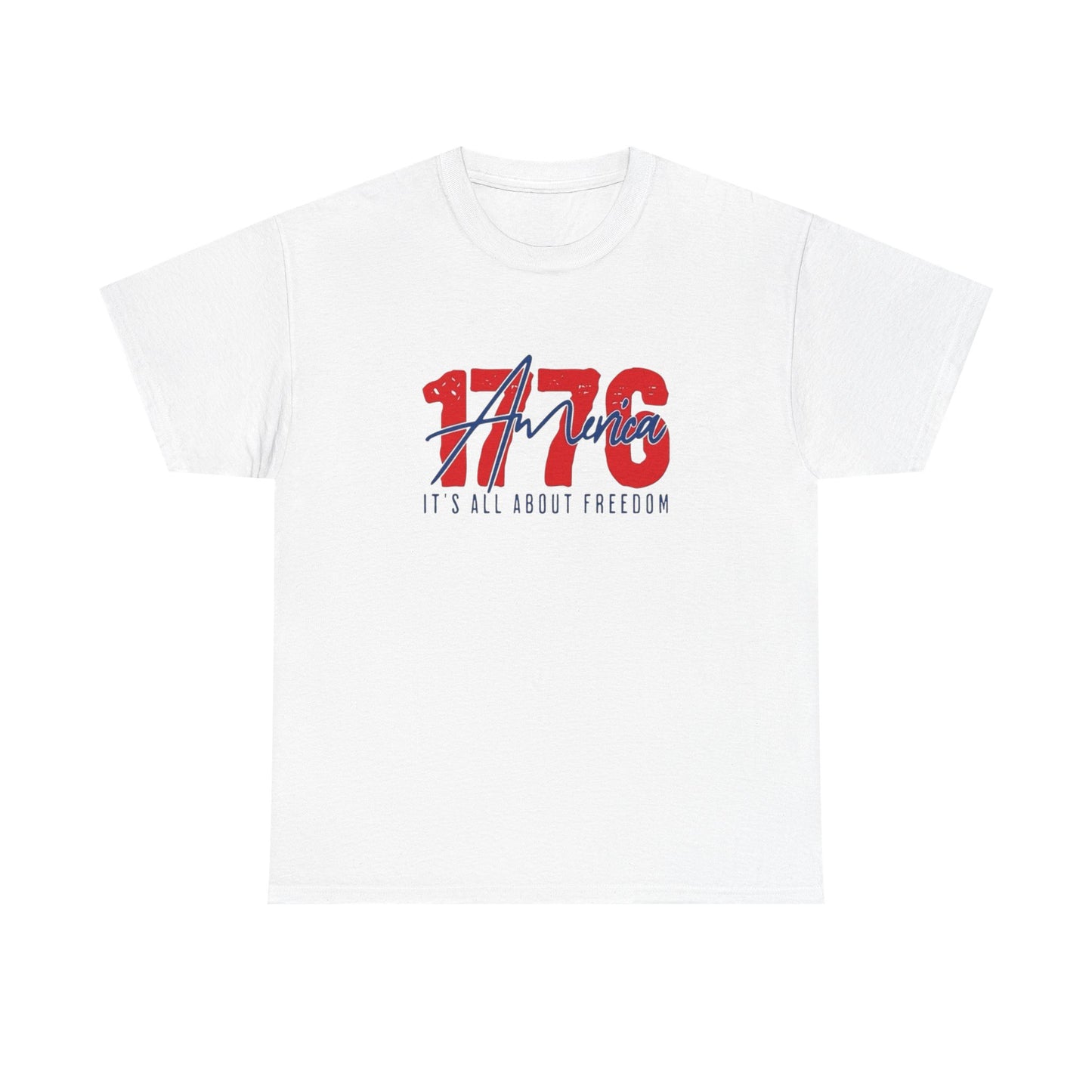 1776 Its All About Freedom Graphic T Shirt NEW Unisex Heavy Cotton Tee