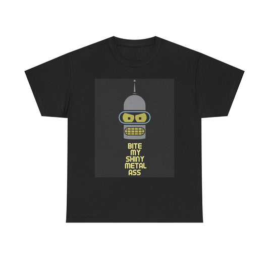 Bite My Shiny Metal Ass Graphic T Shirt bender Funny Unisex Heavy Cotton Tee