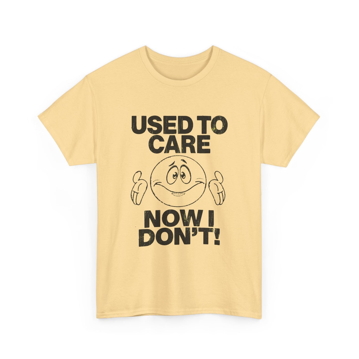 Used To Care Now I Don't Graphic T Shirt NEW ADULT Tee
