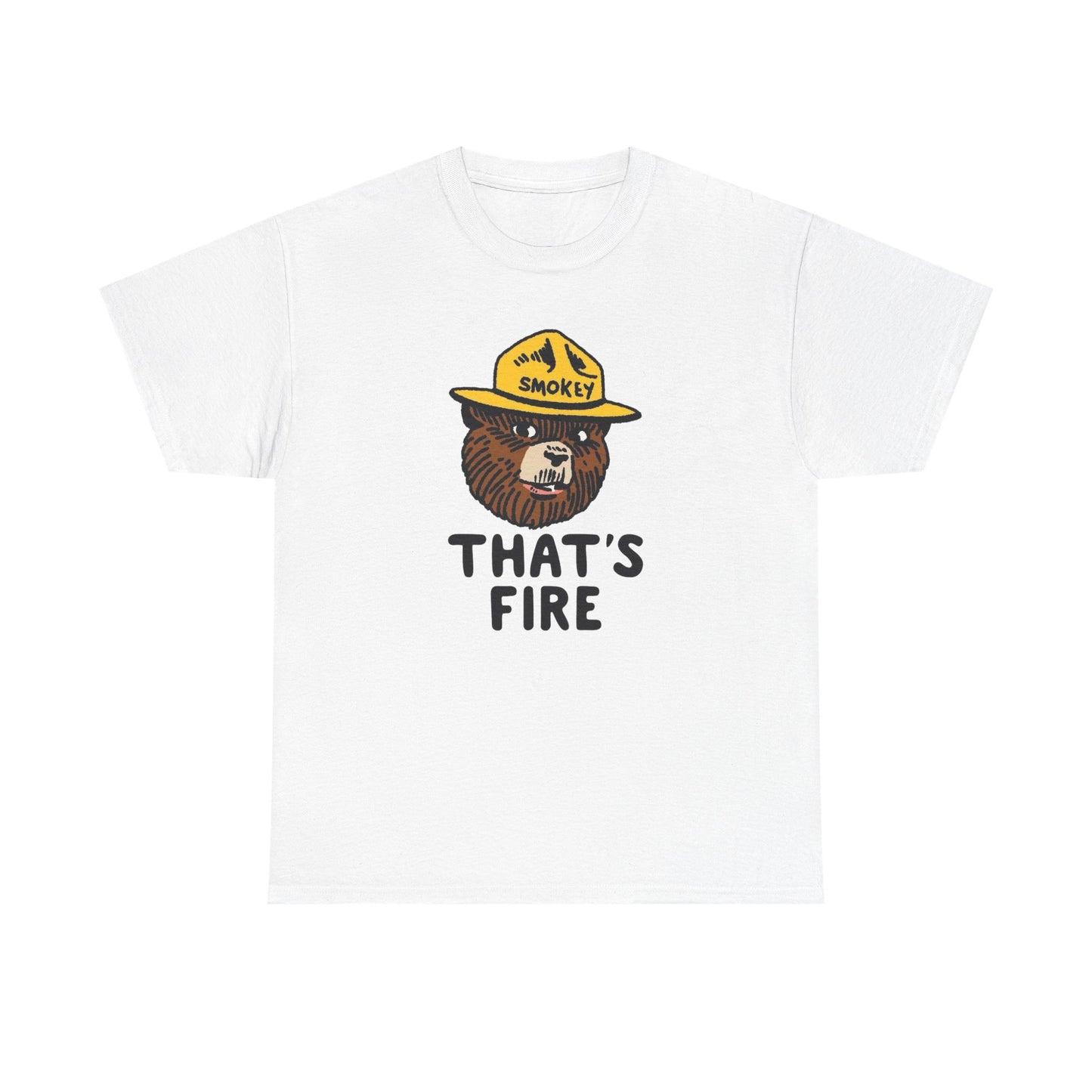That's Fire Smokey The Bear Graphic T-Shirt Gift NEW Unisex Heavy Cotton Tee