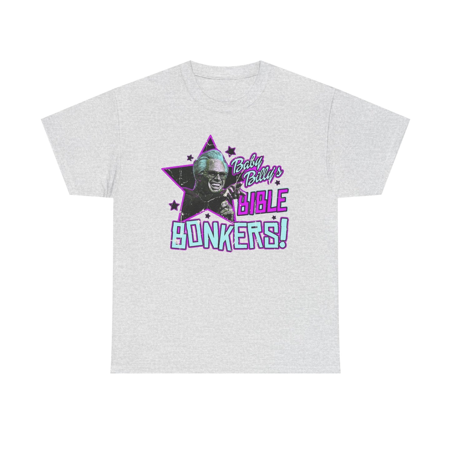 Baby Billy Bible Bonkers Hilarious Graphic T Shirt NEW ADULT Unisex Heavy Cotton