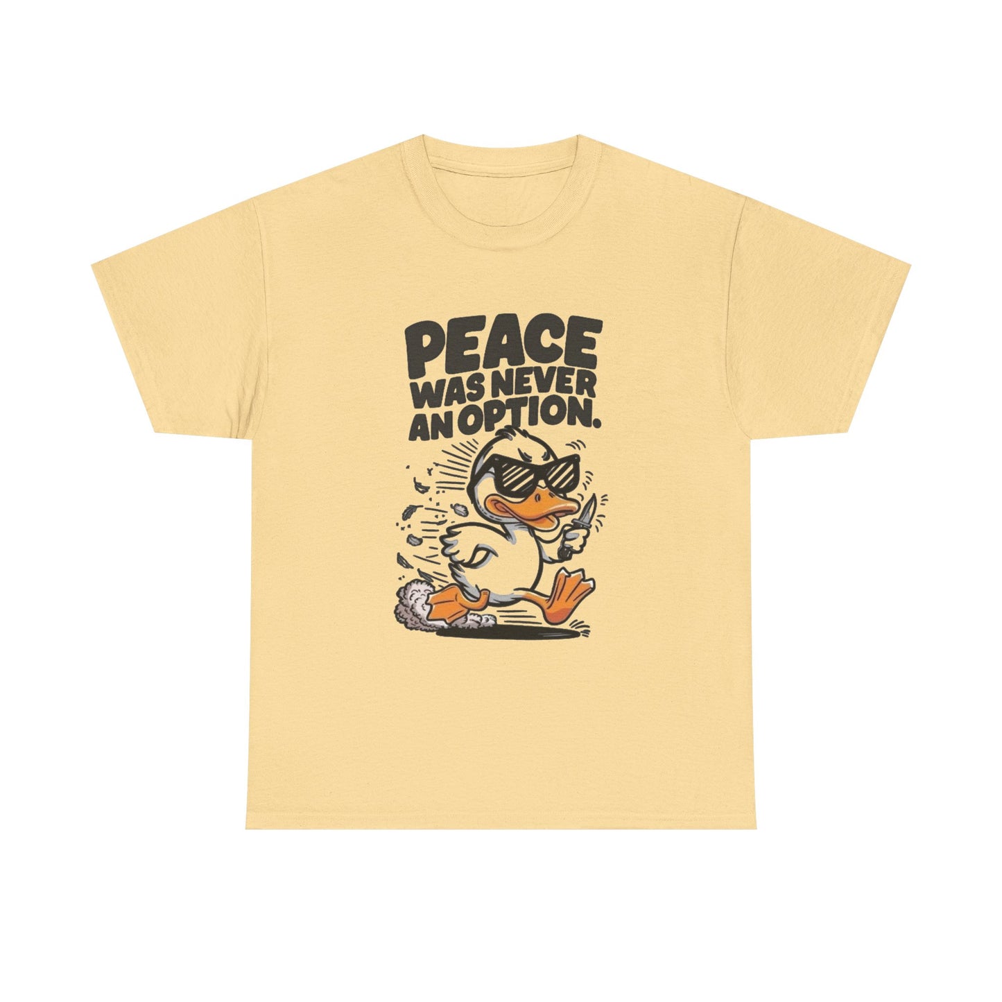 Peace Was Never An Option Graphic T Shirt Unisex Heavy Cotton Tee