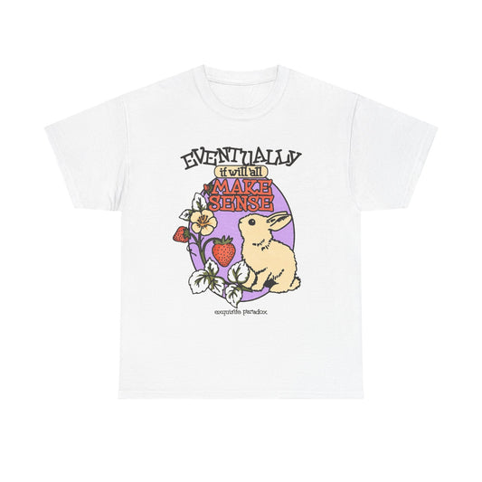 Eventually It Will All Make Sense Graphic T Shirt NEW ADULT Tee
