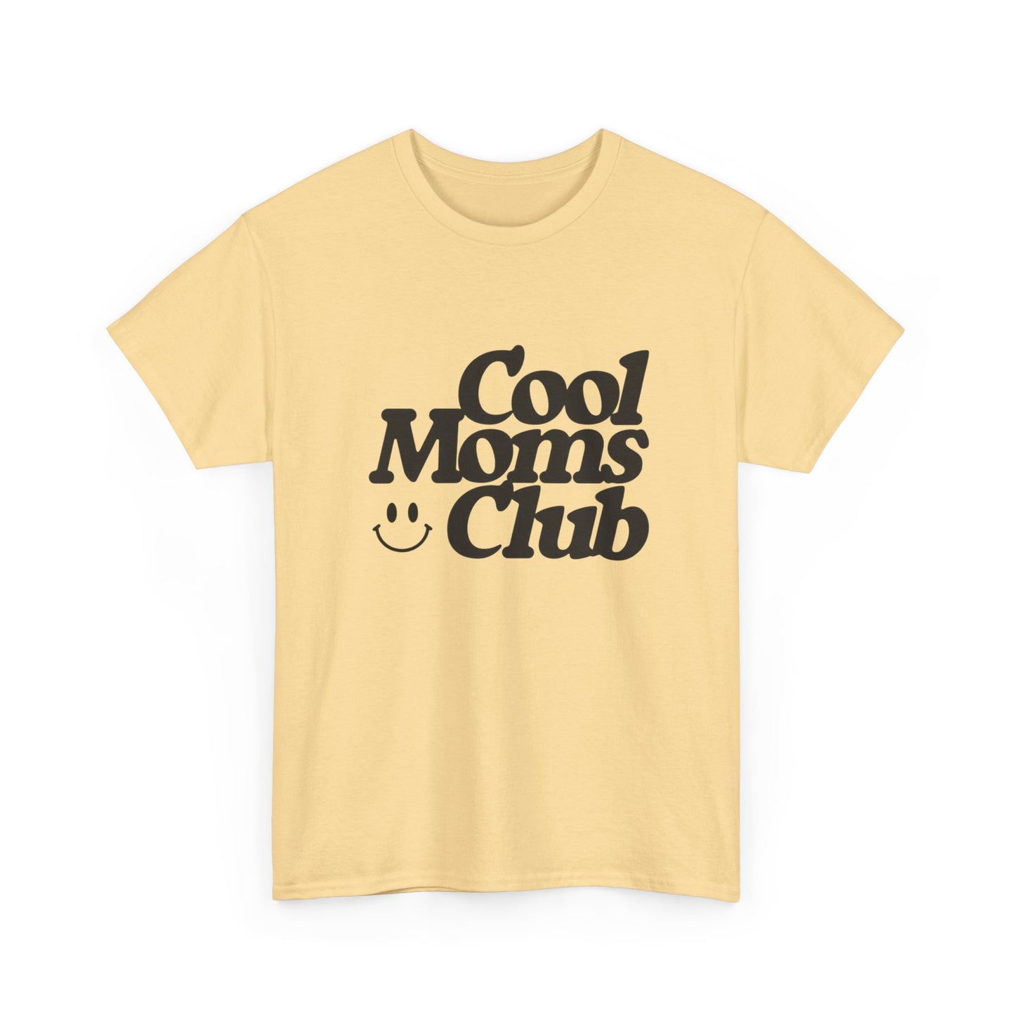 Cool Moms Club MULTIPLE COLORS Women's Graphic T Shirt Unisex Heavy Cotton Tee
