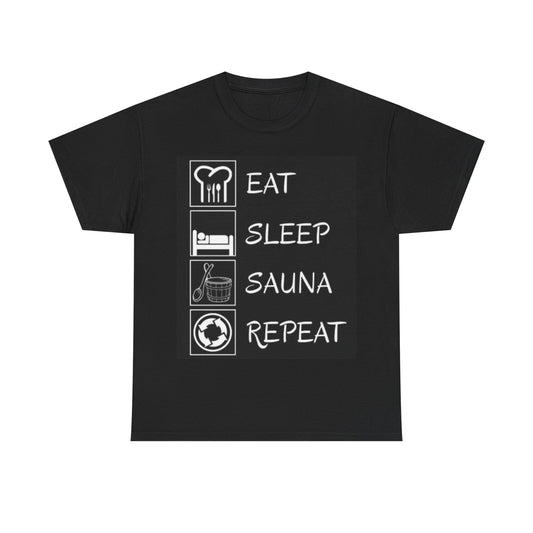 Eat Sleep Sauna Shirt Funny Gym Gear Graphic Unisex Heavy Cotton Tee