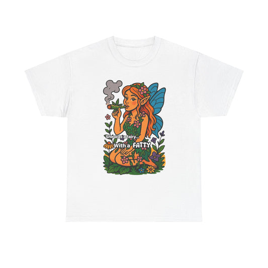 She Was A Fairy With A Fatty Graphic T Shirt Unisex Heavy Cotton Tee GIFT