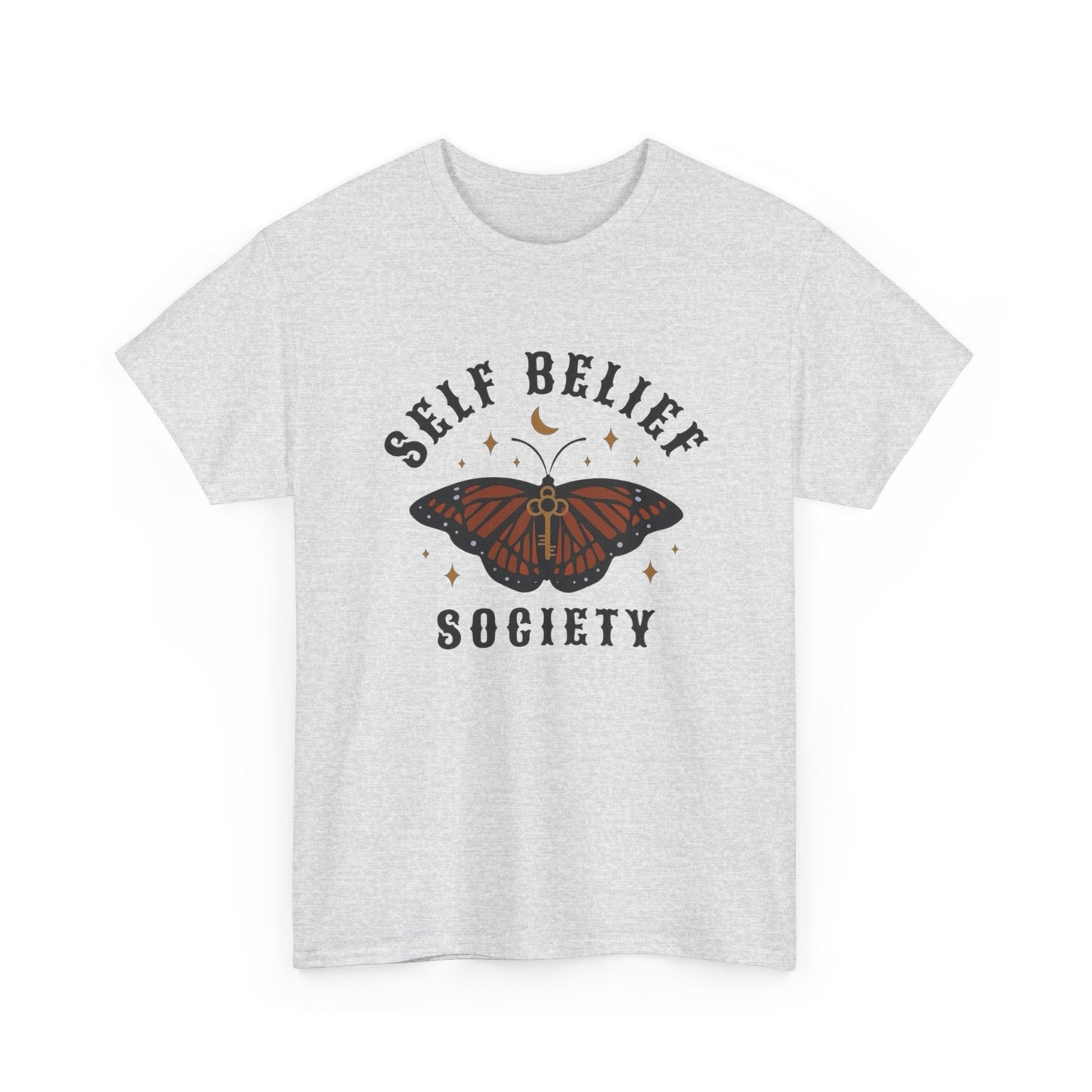 Self Belief Society T Shirt Unisex Heavy Cotton Tee