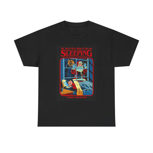 Santa Funny Graphic T Shirt He Sees You When Your Sleeping Unisex Heavy Cotton