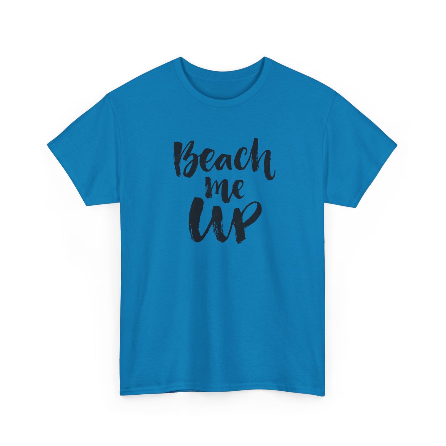 Beach Me Up Graphic T Shirt Vacation Unisex Heavy Cotton Tee